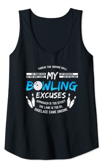 My Bowling Excuses Funny Bowling Tank Top