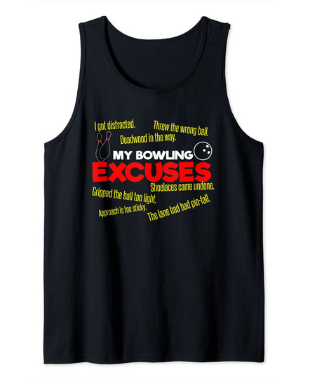 My Bowling Excuses I Sport Excuses Tank Top