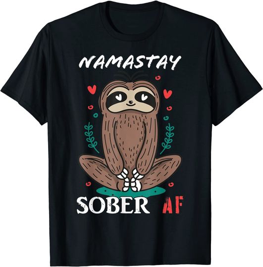 Namastay Sober AF Shirts Women Namaste Sobriety T-Shirt