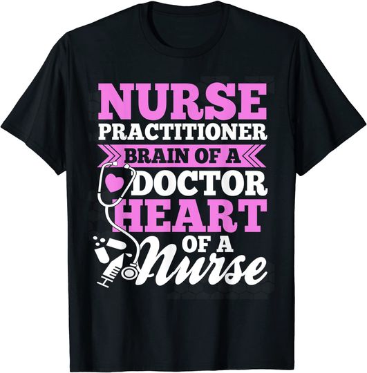Nurse Practitioner Shirts Nurse T-Shirt