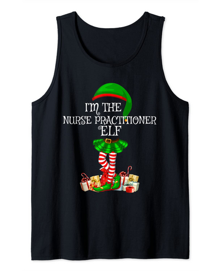 Matching Family I'm The Nurse Practitioner Elf Christmas Tank Top