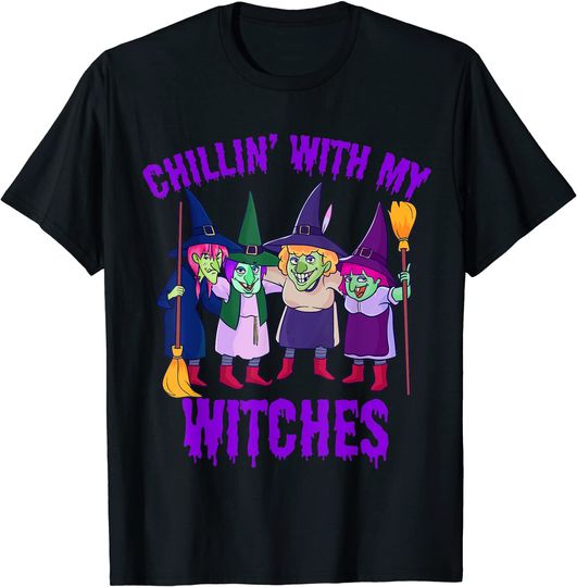 Season Of The Witch Chillin With My Witches Halloween Witch Gift T-Shirt