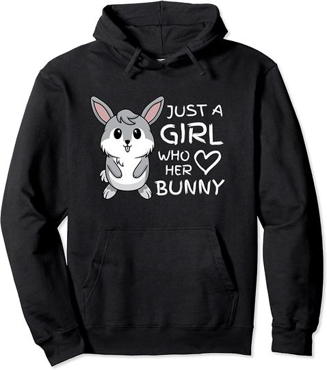 Just a Girl Who Loves Her Rabbit And Bunny Pet Pullover Hoodie