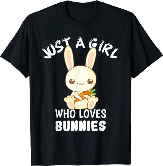 Just A Girl Who Loves Bunnies Rabbit Carrot T-Shirt