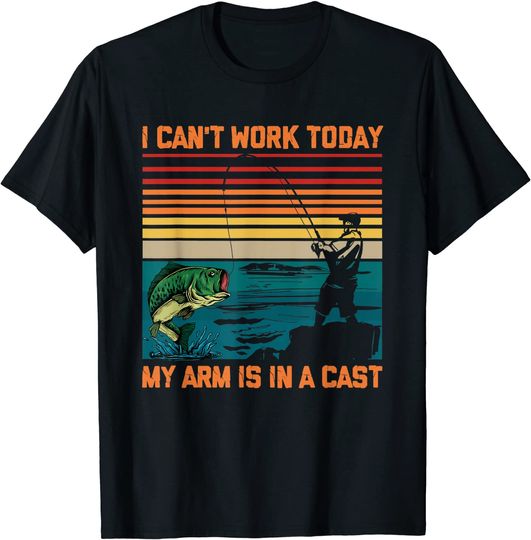 Fisherman I Can't Work Today My Arm Is In A Cast Sunset T-Shirt