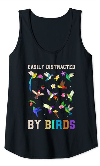 Funny Birdwatching Hobby Easily Distracted By Birds Tank Top