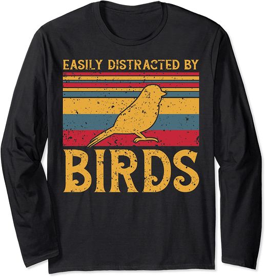 Vintage Easily Distracted By Birds Long Sleeve T-Shirt