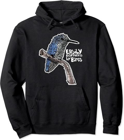 Easily Distracted by Birds Bird Lover Graphic Watch Birds Pullover Hoodie