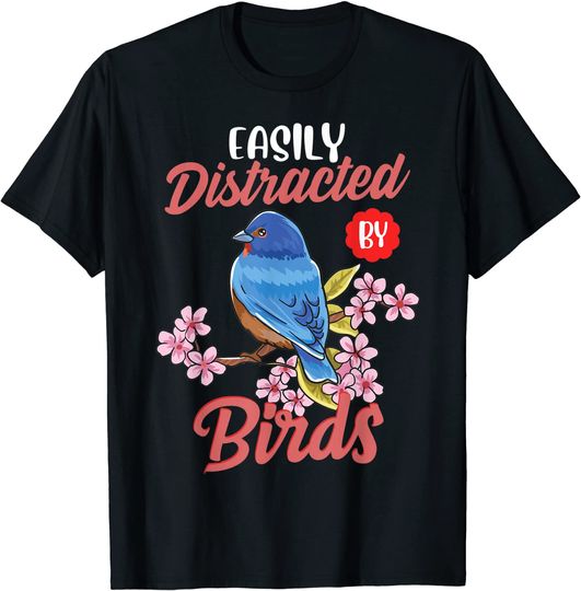 Easily Distracted By Birds Bluebird Dogwood Flower T-Shirt
