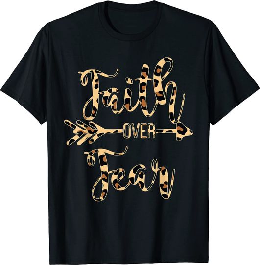 Faith Over Fear Leopard Letters Christian Faith Cross T-Shirt