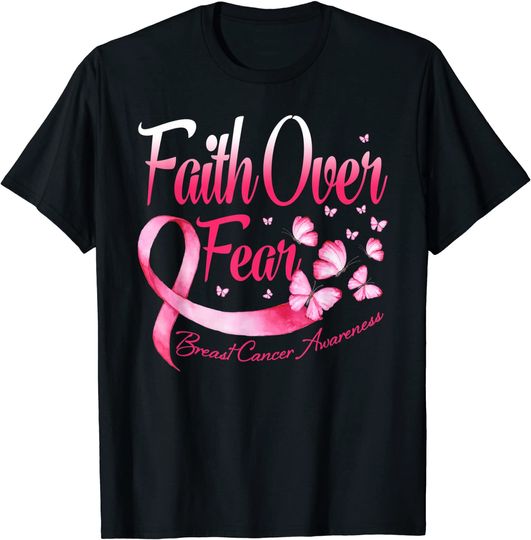 Faith Over Fear Love Breast Cancer Awareness Butterfly T-Shirt