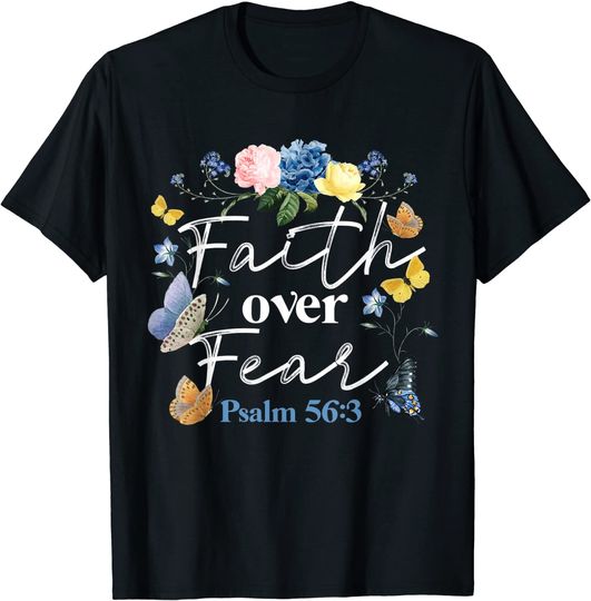 Christian Bible Verse Faith Over Fear Flower Butterfly T-Shirt