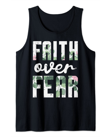 Faith Over Fear Jesus God Religious Spiritual Christian Tank Top
