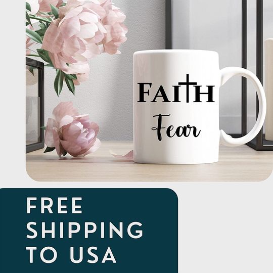 Faith Over Fear Inspirational Christian Quote Mugs