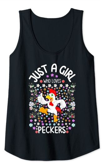 Just A Girl Who Loves Peckers Funny Tank Top