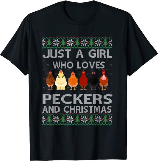 Just A Girl Who Loves Peckers And Christmas Farmer T-Shirt