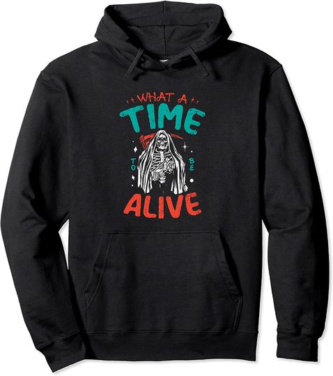 What A Time To Be Alive Halloween Hoodie