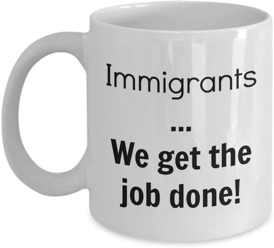 Immigrants we get the job done Vintage Coffee Mug