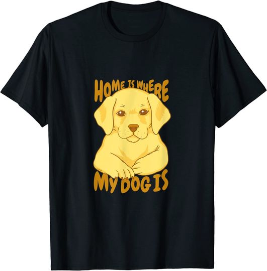 Labrador Retriever Dog Saying Dog Breed Dog Holder T-Shirt