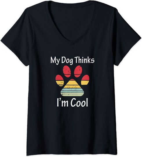 Vintage Paw Dog Lover Gift My Dog Thinks I'm Cool V-Neck T-Shirt