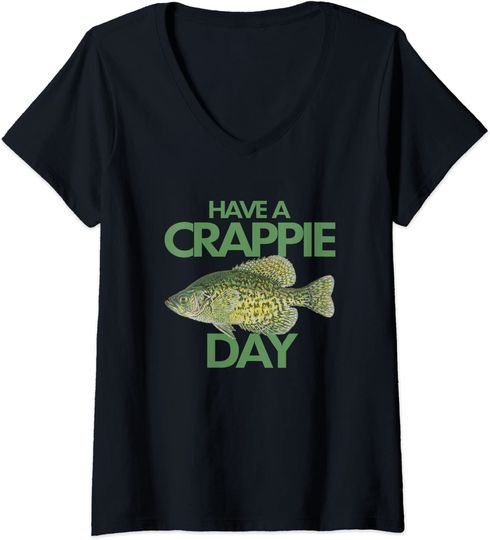 Have A Crappie Day Funny Fishing Lovers V-Neck T-Shirt
