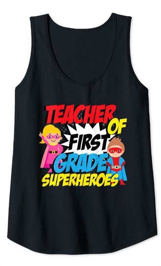 First Grade Teacher Superheroes  Tank Top