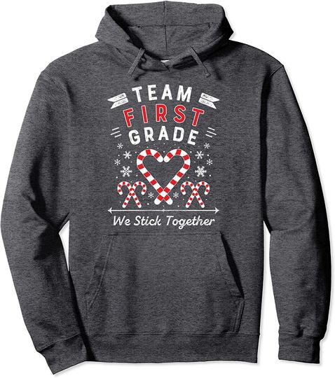 Team First Grade Teacher Christmas  Hoodie
