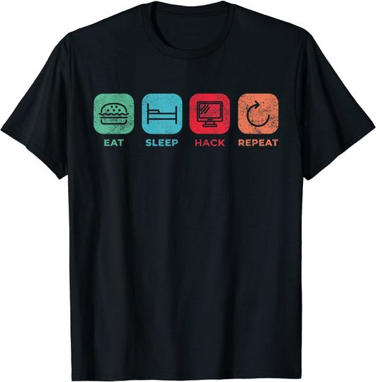 Funny Eat Sleep Hack Repeat Hacking Professional Geek T-Shirt