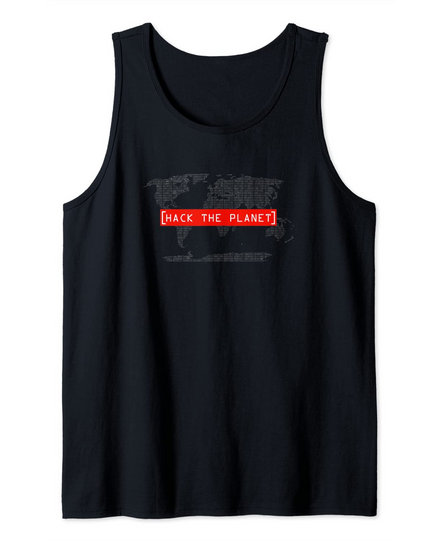 Hack The Planet Hacking Tank Top