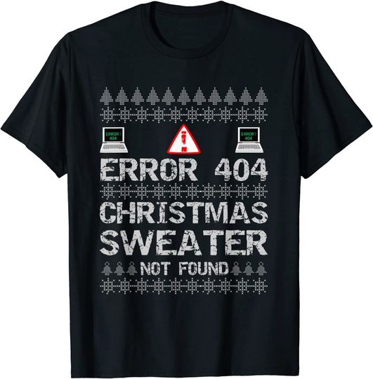Error 404 Sweater Not Found Computer Christmas T-Shirt