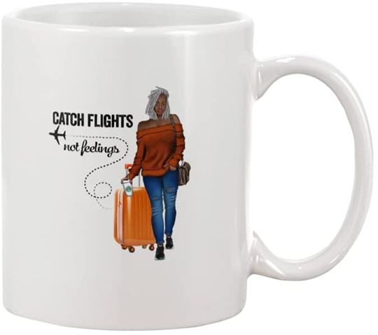 Catch Flights Not Feelings Older Women Mug