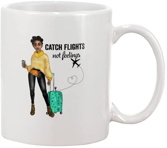 Catch Flights Not Feelings Mug