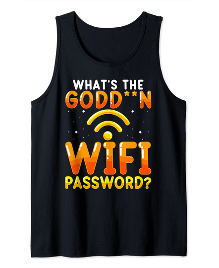 What's The Godd N Wifi Password? Tank Top