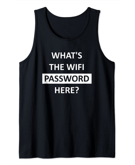 What's The WiFi Password Here Light Tank Top