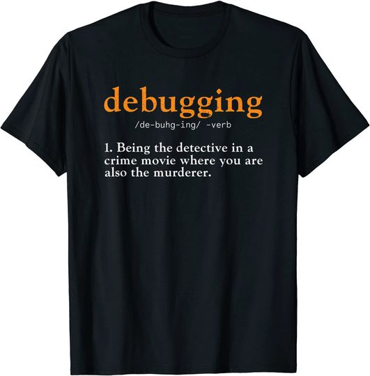 Debugging Definition Tee Code Coding Computer Programmer T-Shirt