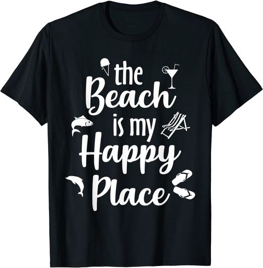 The Beach Is My Happy Place Quote Summer Vacation Gift T-Shirt