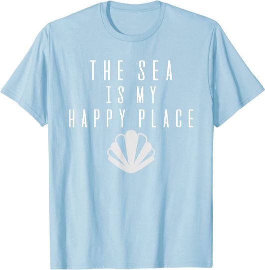 The Beach Is My Happy Place The Sea Is My Happy Place T-Shirt