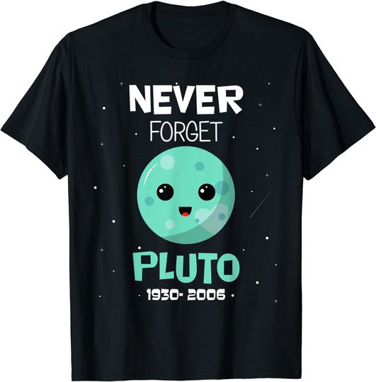 Pluto Never Forget 1930-2006 Space Science Astronomy Kids T-Shirt