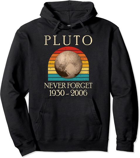 Pluto Never Forget Space Themed Retro Pullover Hoodie