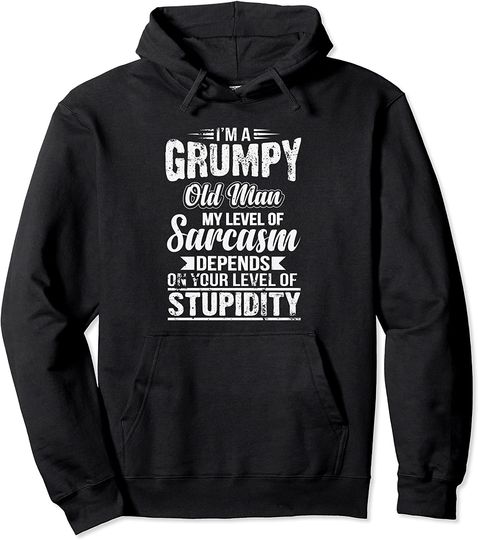 I Am A Grumpy Old Man Pullover Hoodie