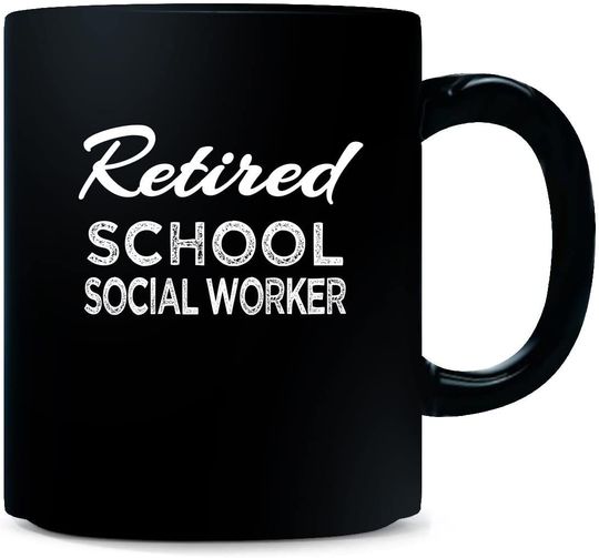 Retired School Social Worker  Mug