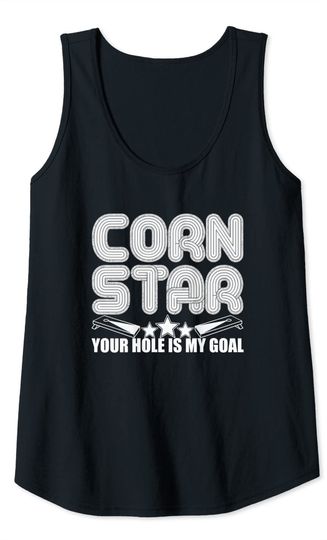 Your Hole Is My Goal Corn Star Cornhole Tank Top