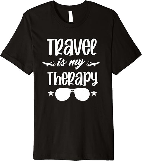 Travel Is My Therapy T-Shirt