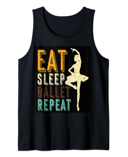 Eat Sleep Ballet Repeat Cute Tank Top