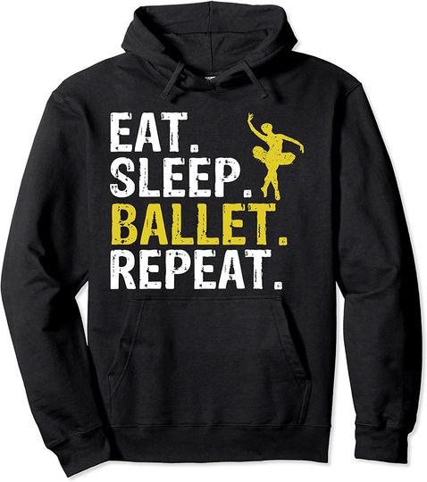 Eat Sleep Ballet Repeat Cute Hoodie