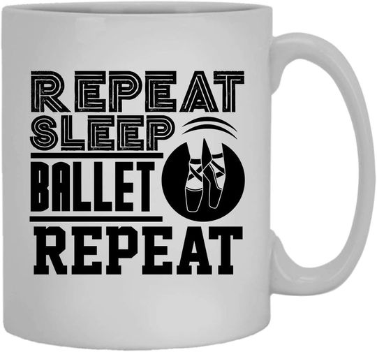Eat Sleep Ballet Repeat Cute Mug