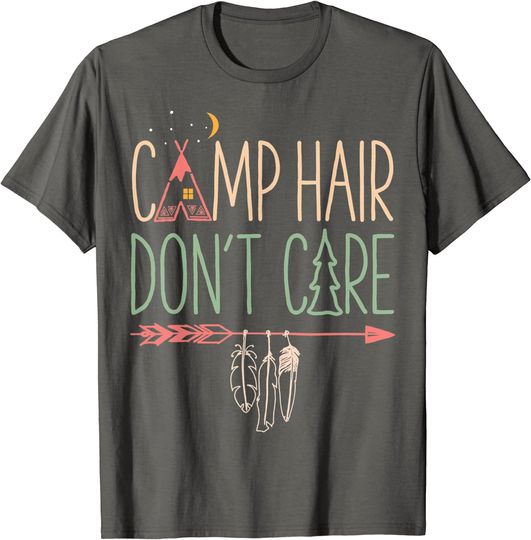 Camp Hair Don't Care T-Shirt
