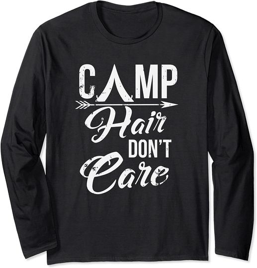 Camp Hair Don't Care Long Sleeve