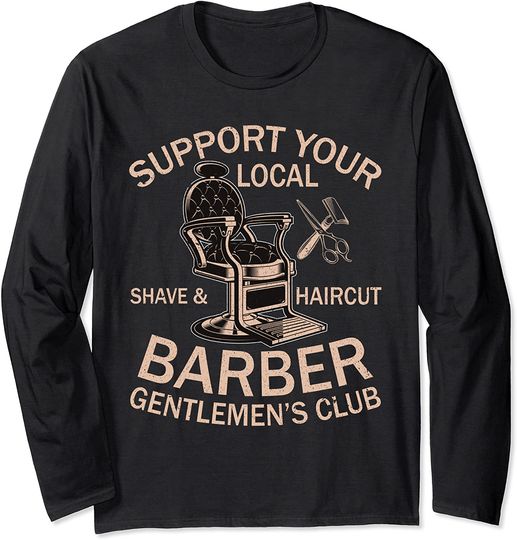 Support Your Local Hairstylist Long Sleeve