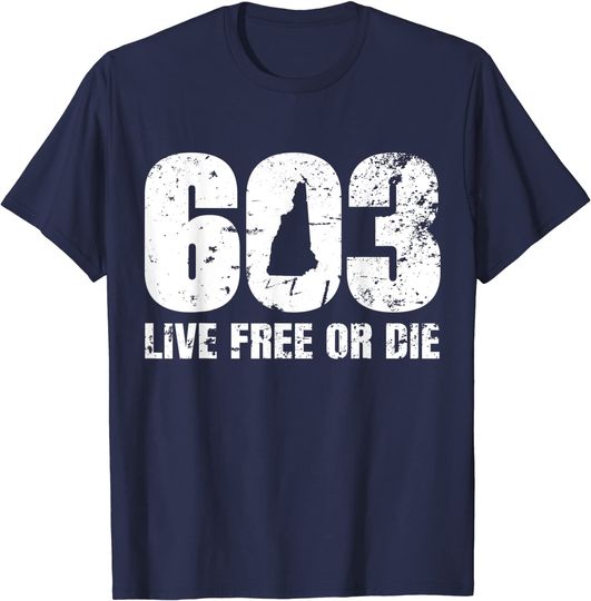 603 New Hampshire Live Free or Die T-Shirt